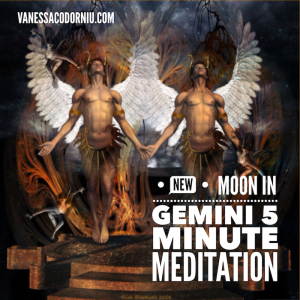 vanessa codorniu  New Moon in Gemini 5 minute meditation